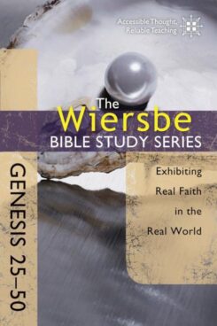 9780781406369 Genesis 25-50 : Exhibiting Real Faith In The Real World