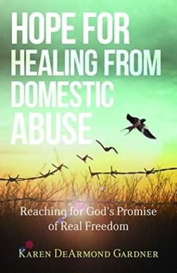 9780825446948 Hope For Healing From Domestic Abuse