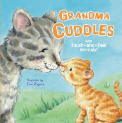 9781400214594 Grandma Cuddles : With Touch-and-Feel Animals!