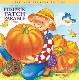 9781400308460 Pumpkin Patch Parable 30th Anniversary Edition (Anniversary)