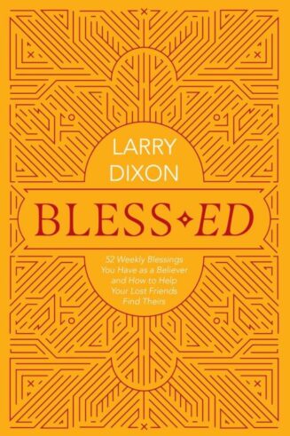 9781527109773 BlessEd : 52 Weekly Blessings You Have As A Believer And How To Help Your L