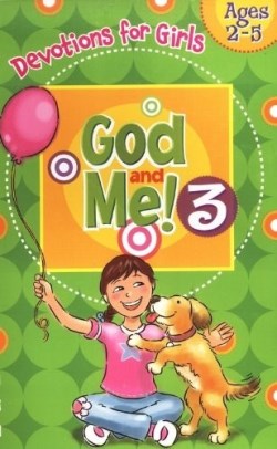 9781584110910 God And Me 3 Devotions For Girls Ages 2-5 Volume 3