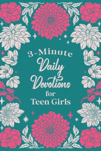 9781636099675 3 Minute Daily Devotions For Teen Girls