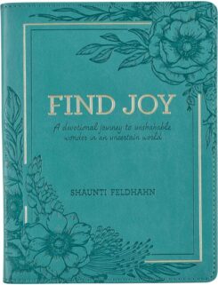 9781639520978 Find Joy : A Devotional Journey To Unshakable Wonder In An Uncertain World