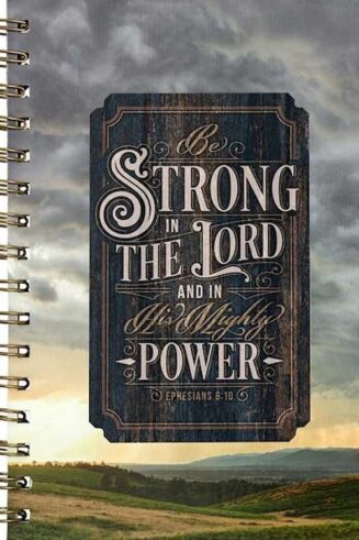 9781639527076 Be Strong In The Lord And In His Mighty Power Ephesians 6:10 Journal