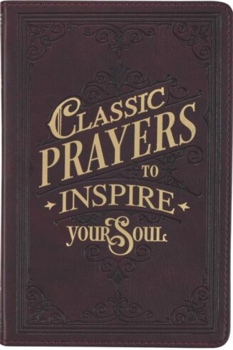 9781642725506 Classic Prayers To Inspire Your Soul