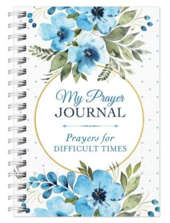 9781683228486 My Prayer Journal Prayers For Difficult Times