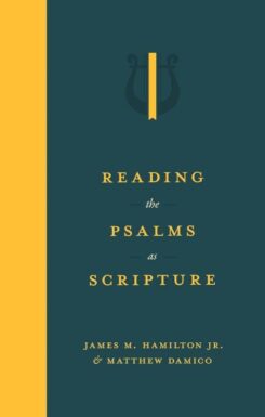 9781683597766 Reading The Psalms As Scripture