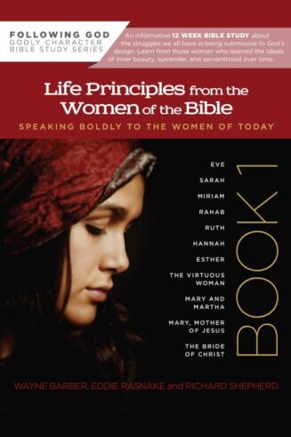 9780899573021 Life Principles From The Women Of The Bible Book 1 (Student/Study Guide)