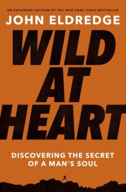 9781400225262 Wild At Heart Expanded Edition (Expanded)