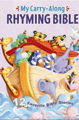 9781400247172 My Carry Along Rhyming Bible