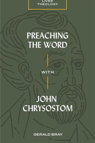 9781683593669 Preaching The Word With John Chrysostom