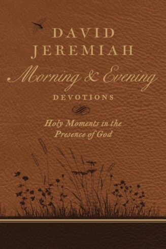 9780718092610 David Jeremiah Morning And Evening Devotions