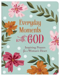 9781636092782 Everyday Moments With God