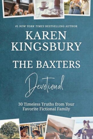 9781637633519 Baxters Devotional : 30 Inspirations From America's Favorite Fictional Fami