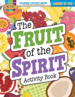 9781684344581 Fruit Of The Spirit Coloring And Activity Book Ages 8-10