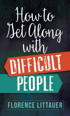 9780736973946 How To Get Along With Difficult People