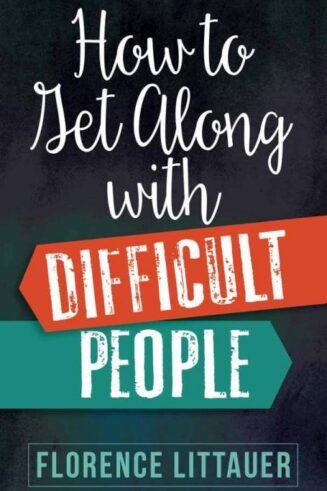 9780736973946 How To Get Along With Difficult People