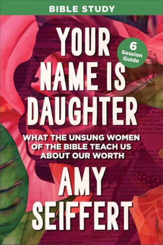 9780764244919 Your Name Is Daughter Bible Study