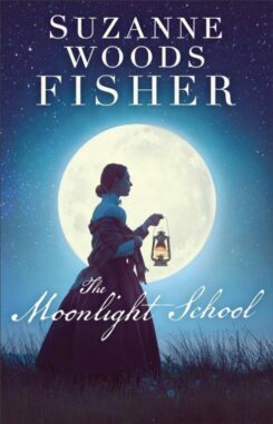 9780800735012 Moonlight School : A Novel