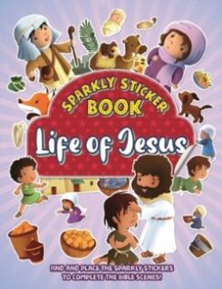 9780825448355 Life Of Jesus Sparkly Sticker Book