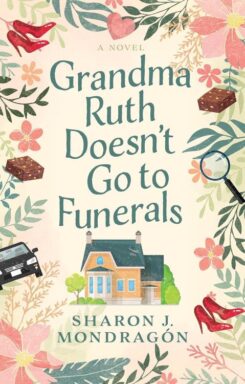 9780825448683 Grandma Ruth Doesnt Go To Funerals