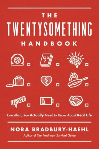 9781400222544 Twentysomething Handbook : Everything You Actually Need To Know About Real