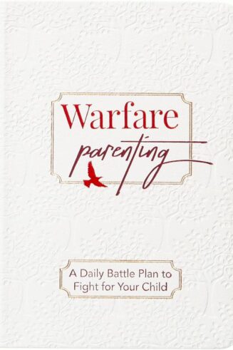 9781424568802 Warfare Parenting : A Daily Battle Plan To Fight For Your Child