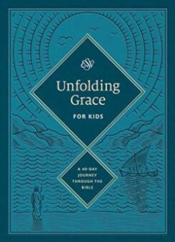 9781433577680 Unfolding Grace For Kids A 40 Day Journey Through The Bible