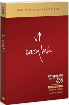 9781434705945 Crazy Love : Overwhelmed By A Relentless God (Revised)