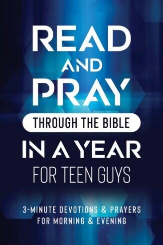 9781636097312 Read And Pray Through The Bible In A Year For Teen Guys