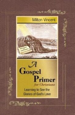 9781885904676 Gospel Primer For Christians