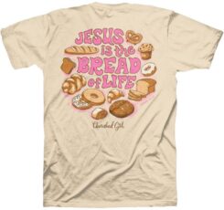 612978635919 Cherished Girl Jesus Is The Bread Of Life (Medium T-Shirt)