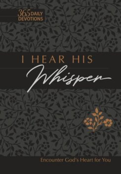 9781424558513 I Hear His Whisper 365 Daily Devotions