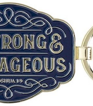 1220000327726 Be Strong And Courageous Joshua 1:9 Keychain