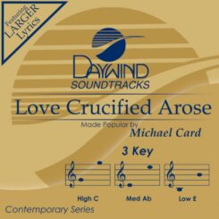 614187340523 Love Crucified Arose