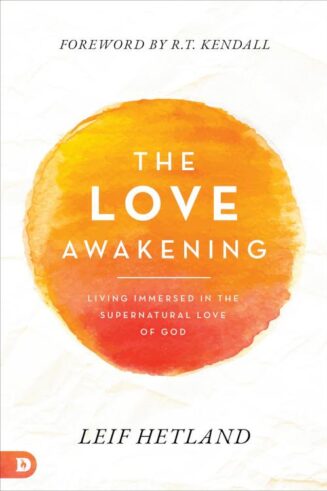 9780768462326 Love Awakening : Living Immersed In The Supernatural Love Of God