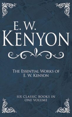 9798887693750 Essential Works Of E W Kenyon