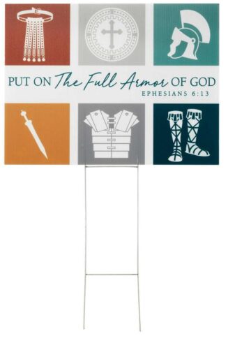 603799462112 Put On The Full Armor Of God Yard Sign