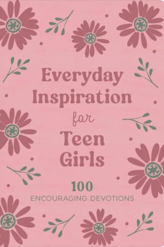 9798891511514 Everyday Inspiration For Teen Girls