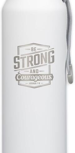 1220000327672 Strong And Courageous Stainless Steel Water Bottle Joshua 1:9