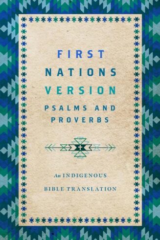 9781514007273 1st Nations Version An Indigenous Translation Of Psalms And Proverbs