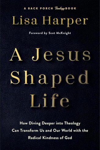 9780800744762 Jesus Shaped Life