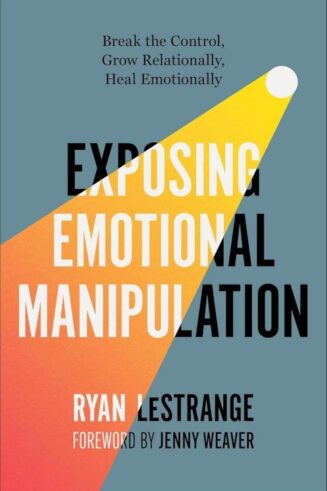 9780800773304 Exposing Emotional Manipulation