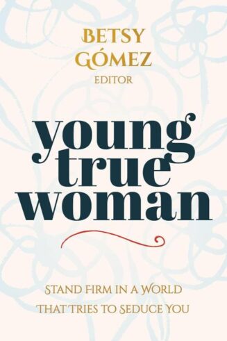 9780825449307 Young True Woman