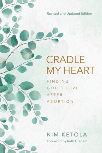 9780825449413 Cradle My Heart (Revised)