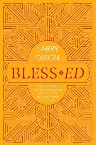 9781527109773 BlessEd : 52 Weekly Blessings You Have As A Believer And How To Help Your L