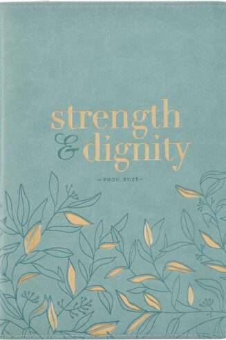 9781639522743 Strength And Dignity Journal Proverbs 31:25 Misty Teal With Zipper