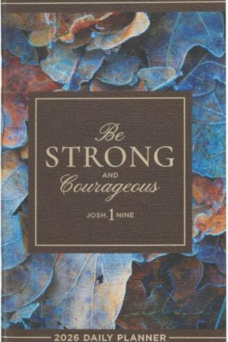 9781639527861 2026 Be Strong and Courageous Blue Leaves Small Daily Planner - Joshua 1:9
