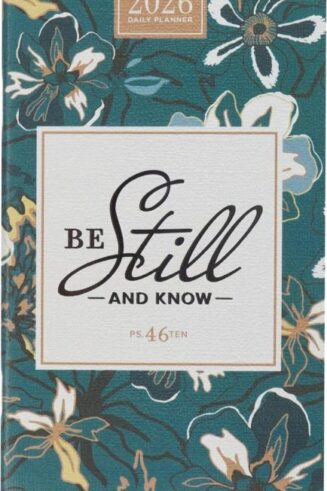 9781639527892 2026 Be Still Teal Floral Small Daily Planner - Psalm 46:10